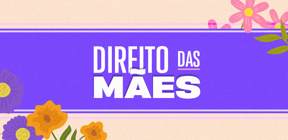 Direitos das mães.